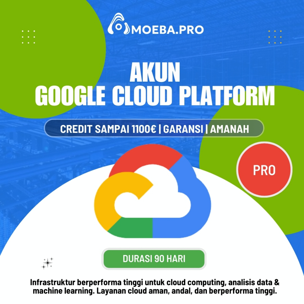 Akun Cloud Platform ( GCP ) Credit 250-1100 Euro | Bergaransi 100%