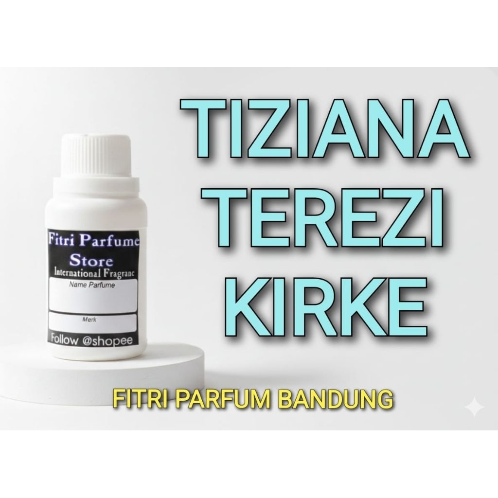 Bibit parfum TIZIANA TEREZI KIRKE 100ml