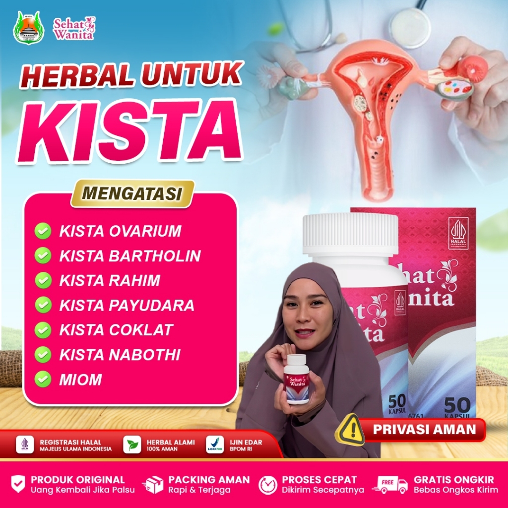 Obat Kista, Kista Rahim, Kista Miom, Kista Ovarium, Kista Coklat, Kista Batholin, Miom, Kista Gangli