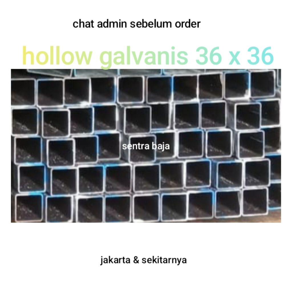 Besi Hollow Galvanis 36 x 36 / Holo Galvanis 3,6 x 3,6