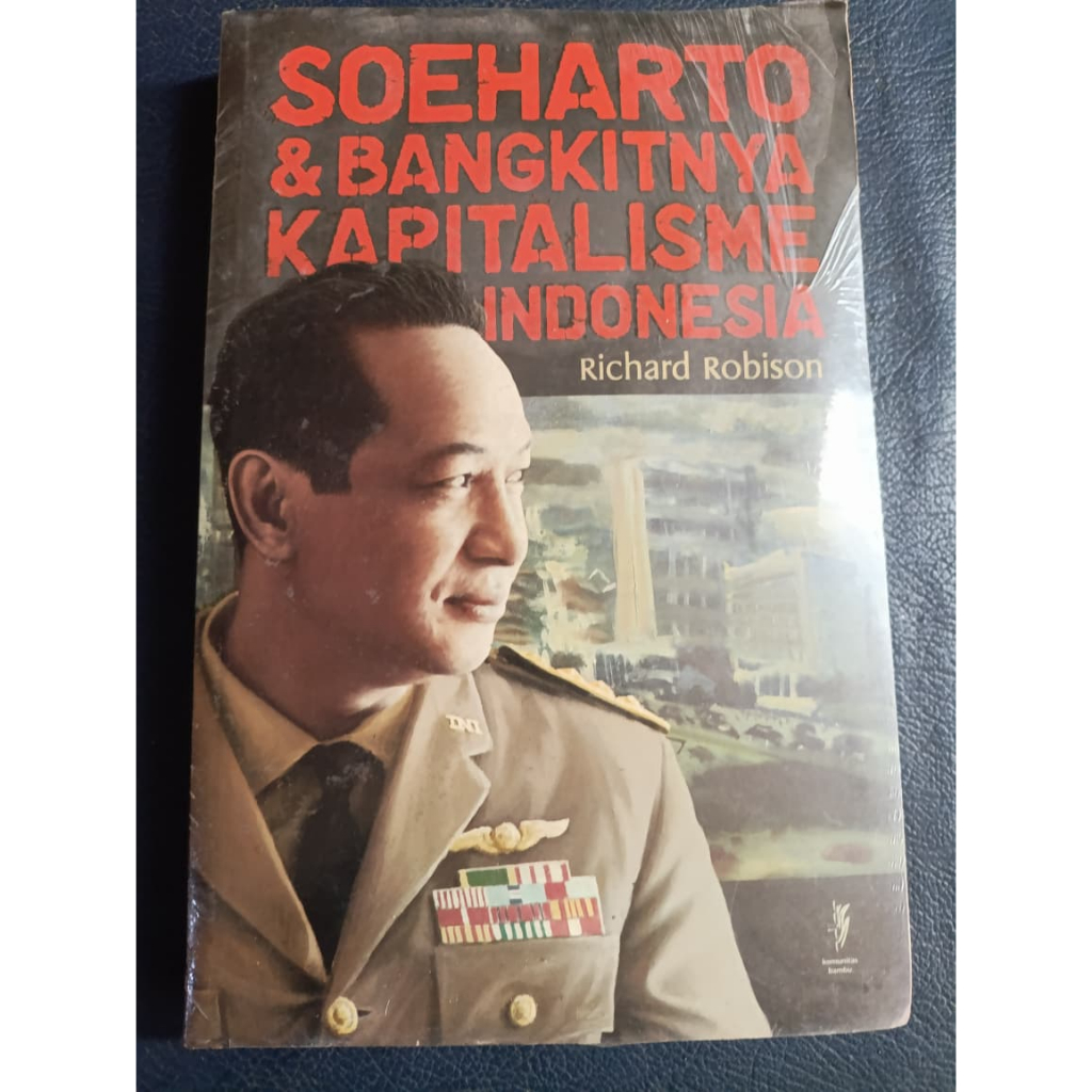 Buku Soeharto & Bangkitnya Kapitalisme Indonesia - Richard Robison