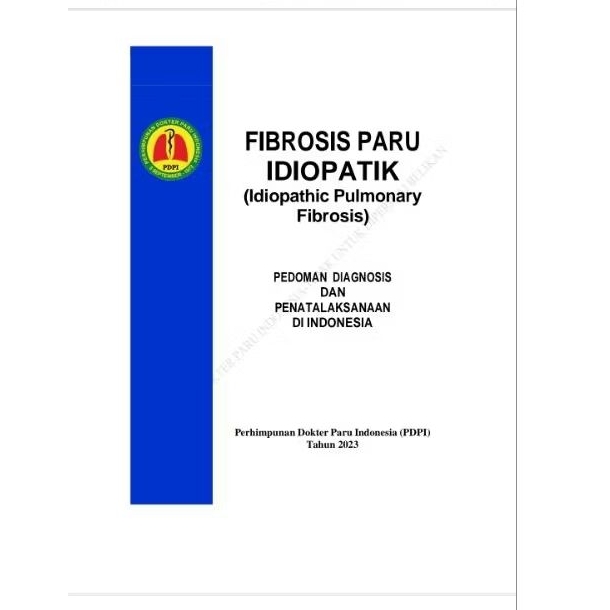 fibrosis paru idiopatik(idiopatic pulmonary fibrosis) pedoman diagnosis dan penatalaksanaan fi indon
