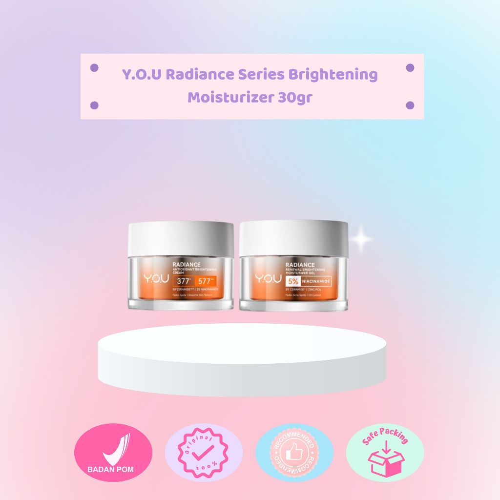 YOU Radiance Series Brightening Moisturizer 30G | Cream & Renewal Gel | Flek, Kusam, Barrier Care