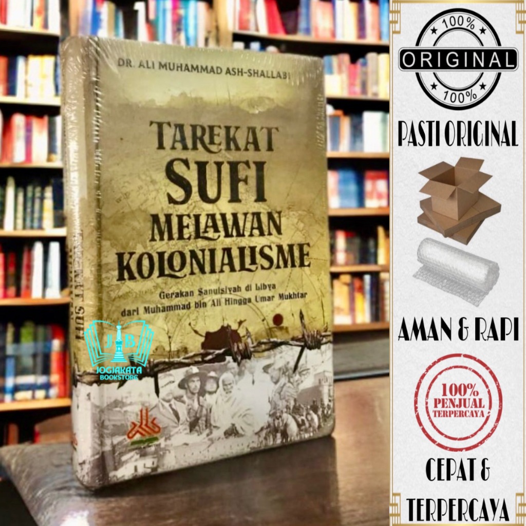 Buku Tarekat Sufi Melawan Kolonialisme Gerakan Sanuisiyah Di Libya - Dr. Ali Muhammad Ash-Shallabi