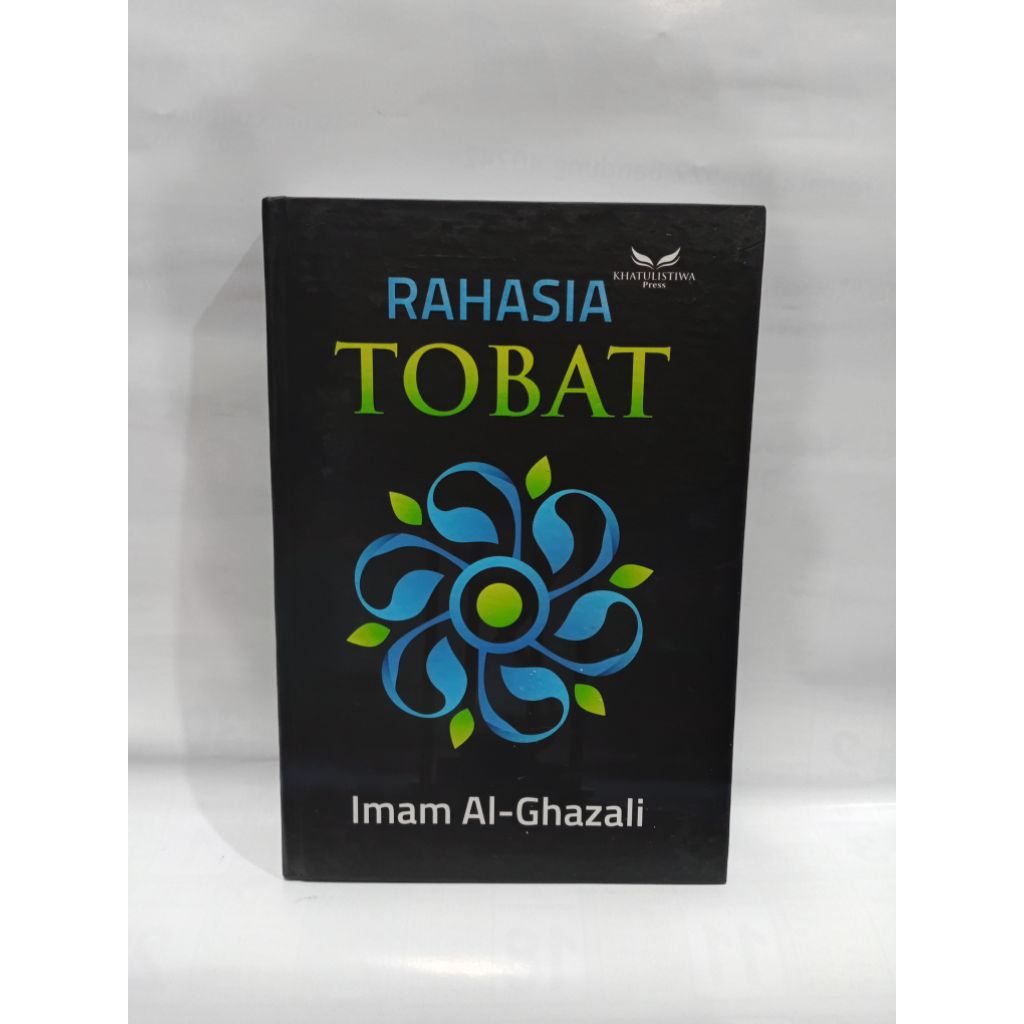 Buku Rahasia Tobat Imam Alghazali Sang Dokter Penyakit Hati
