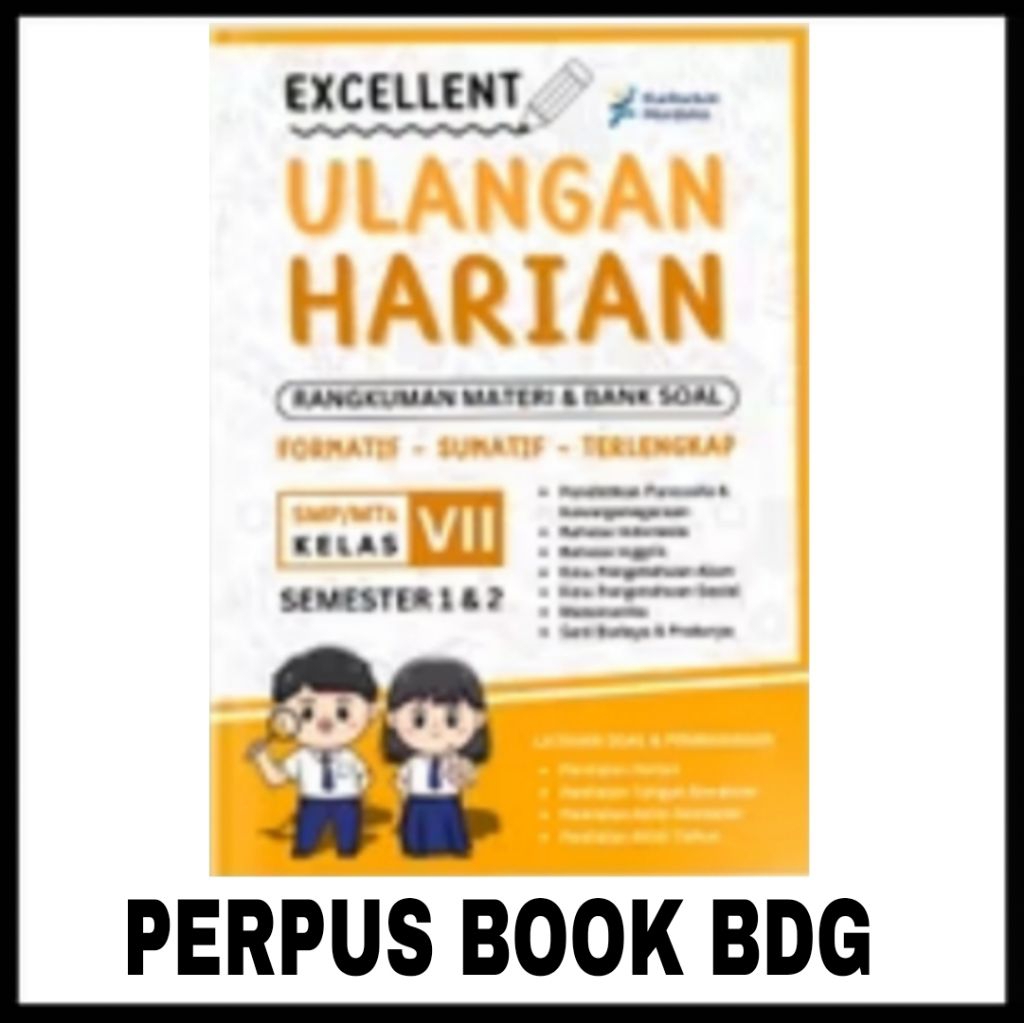 BUKU EXCELLENT ULANGAN HARIAN RANGKUMAN MATERI & BANK SOAL SMP KELAS 7