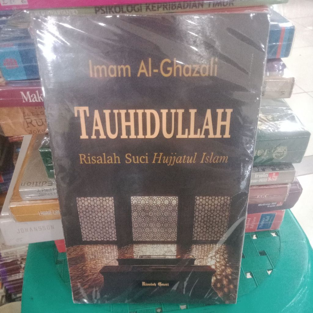tauhidullah risalah suci hujjatul Islam by imam Al Ghazali