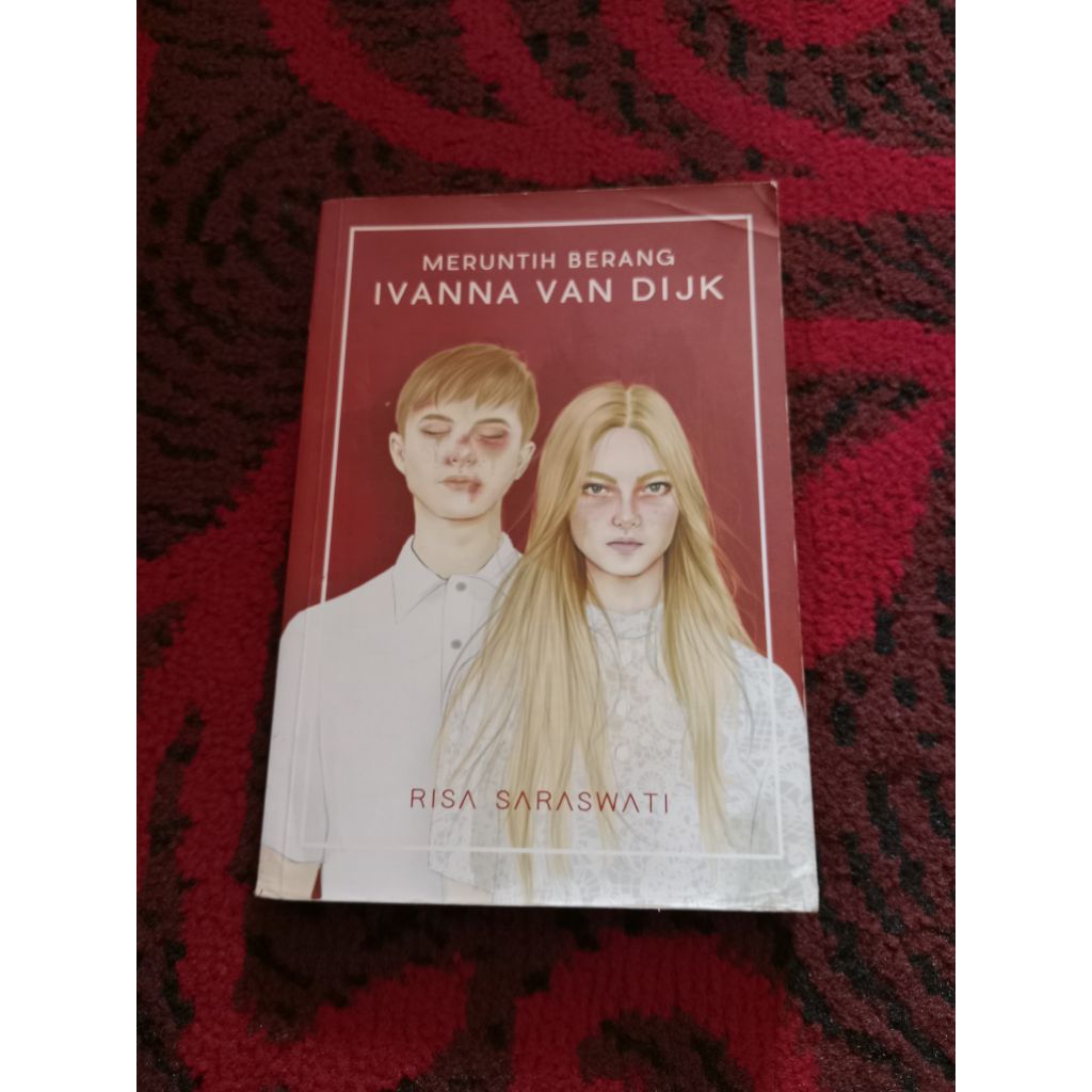 Novel Original Meruntih Berang Ivanna Van Dijk