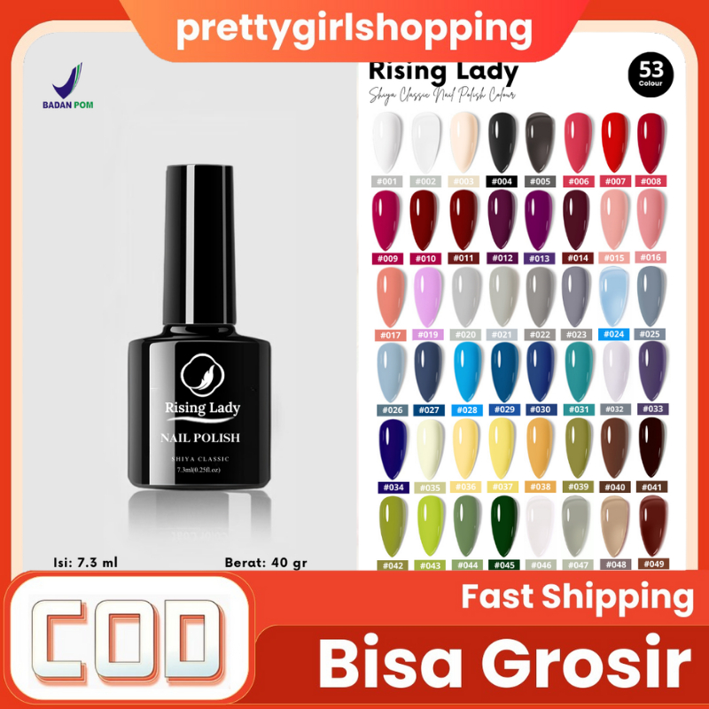 PRETTY BPOM RISING LADY SHIYA CLASSIC NAIL GEL POLISH 53 WARNA/ISI 7.3ML/KUTEK JELLY/TRANSPARANT/KUT