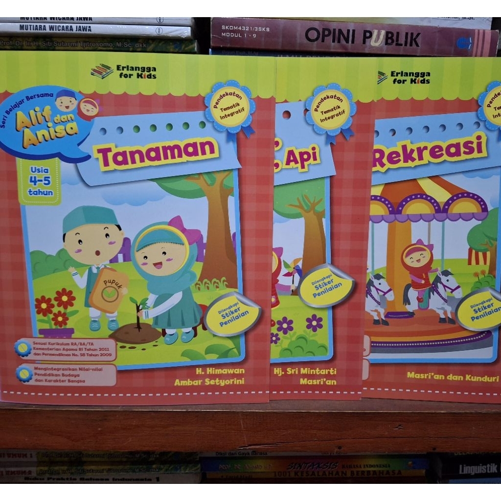 ERLANGGA FOR KIDS. SERI BELAJAR BERSAMA ALIF DAN ANISA. PENDEKATAN TEMATIK INTEGRATIF. UNTUK ANAK US