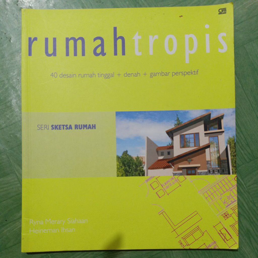 Buku Rumah Tropis 40 desain rumah tinggal + Denah + gambar perspektif seri sketsa rumah