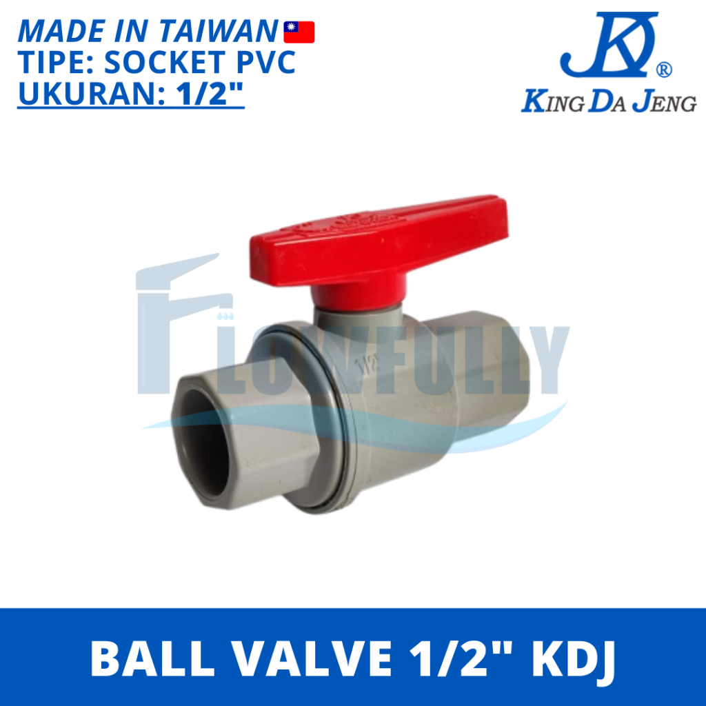 KDJ Ball Valve PVC 1/2 Inch Sambungan Pipa PVC Stop Kran 1/2" Plastik King Da Jeng Katup 0,5 Dim Ker