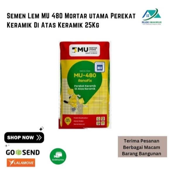 MU 480 Mortar Utama MU 480 Perekat Keramik Diatas Keramik