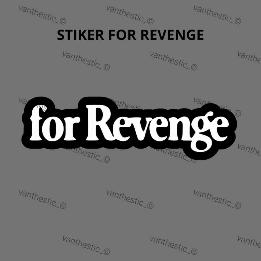 Stiker For Revenge