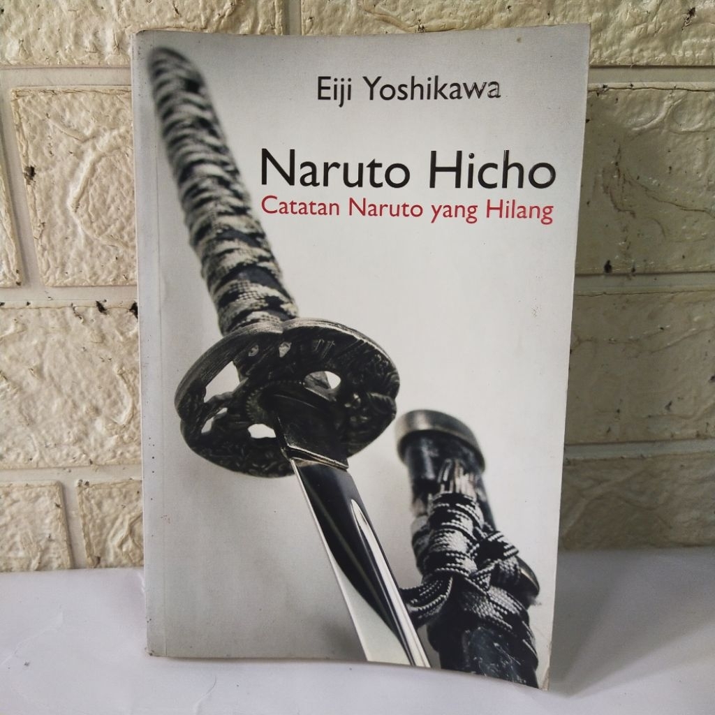 Novel Naruto Hicho Catatan Naruto Yang Hilang - Eiji Yoshikawa