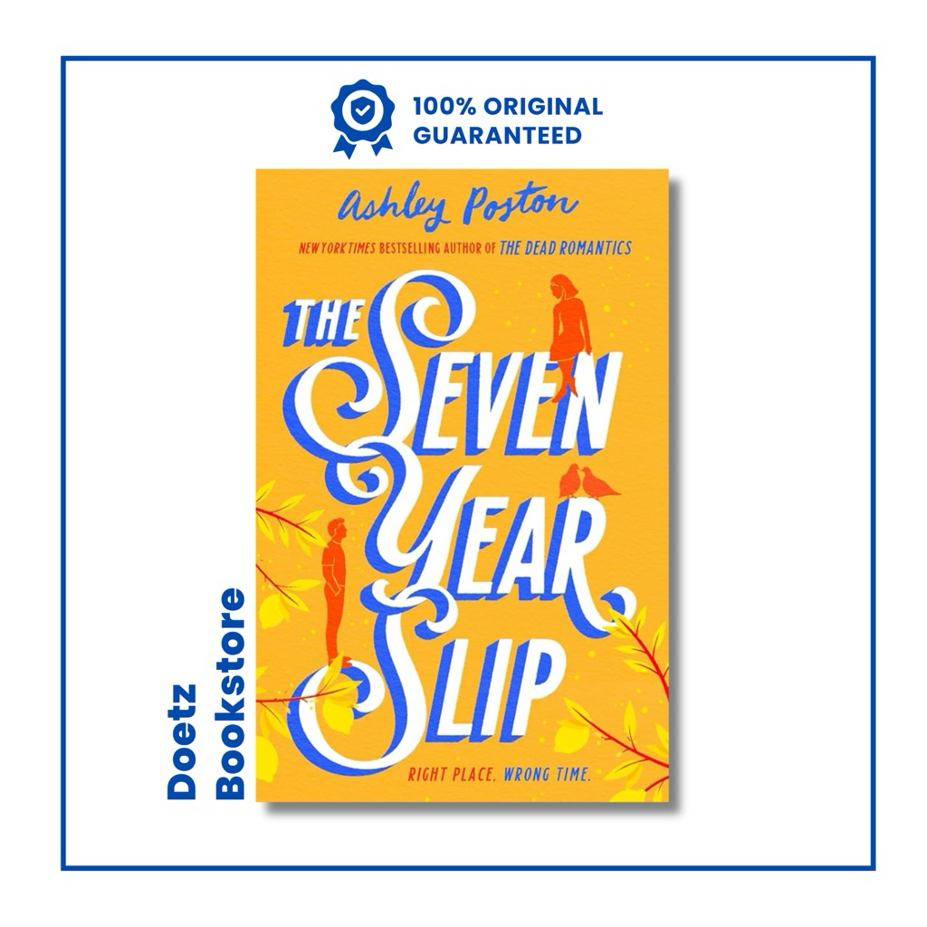 The Seven Year Slip by Ashley Poston