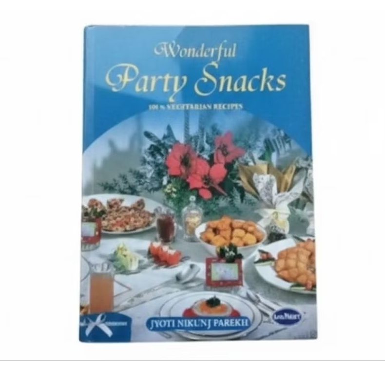 Wonderful Party Snacks: 100% Vegetarian Recipes