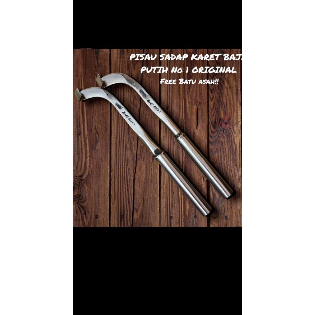 Pisau sadap karet baja putih No.1  /pisau deres karet original/Alat sadap karet kualitas A1 siap pak