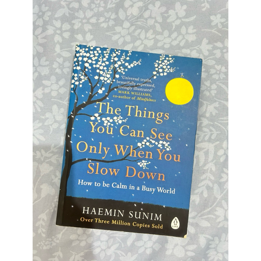 PRELOVED Buku The Things You Can See Only When You Slow Down Haenim Sunim