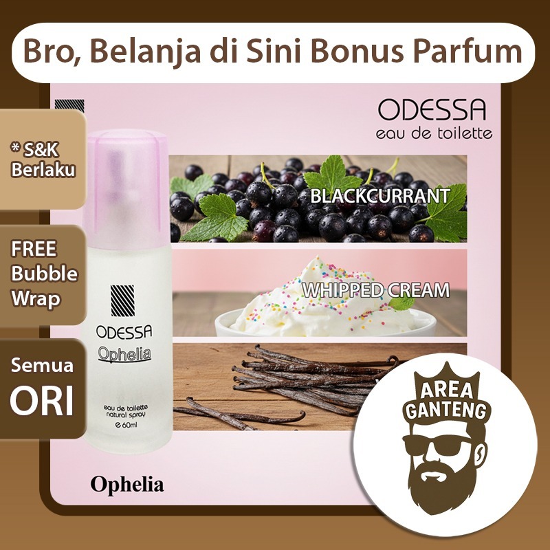 ODESSA EDT Perfume Ophelia | Parfum EDT 60ml Odesa Eau de Toilette BPOM Pria Wanita * Area Ganteng *