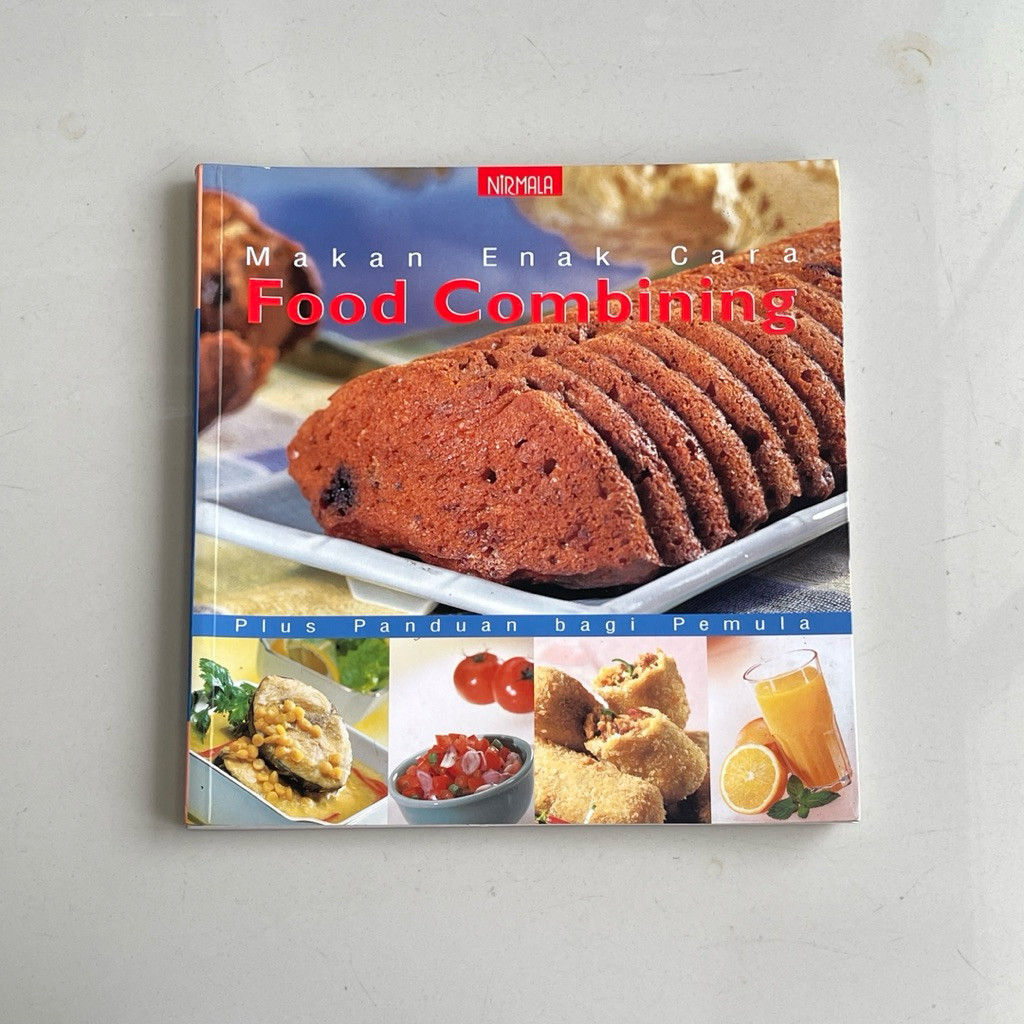 Buku Makan Enak Cara FOOD COMBINING oleh NIRMALA