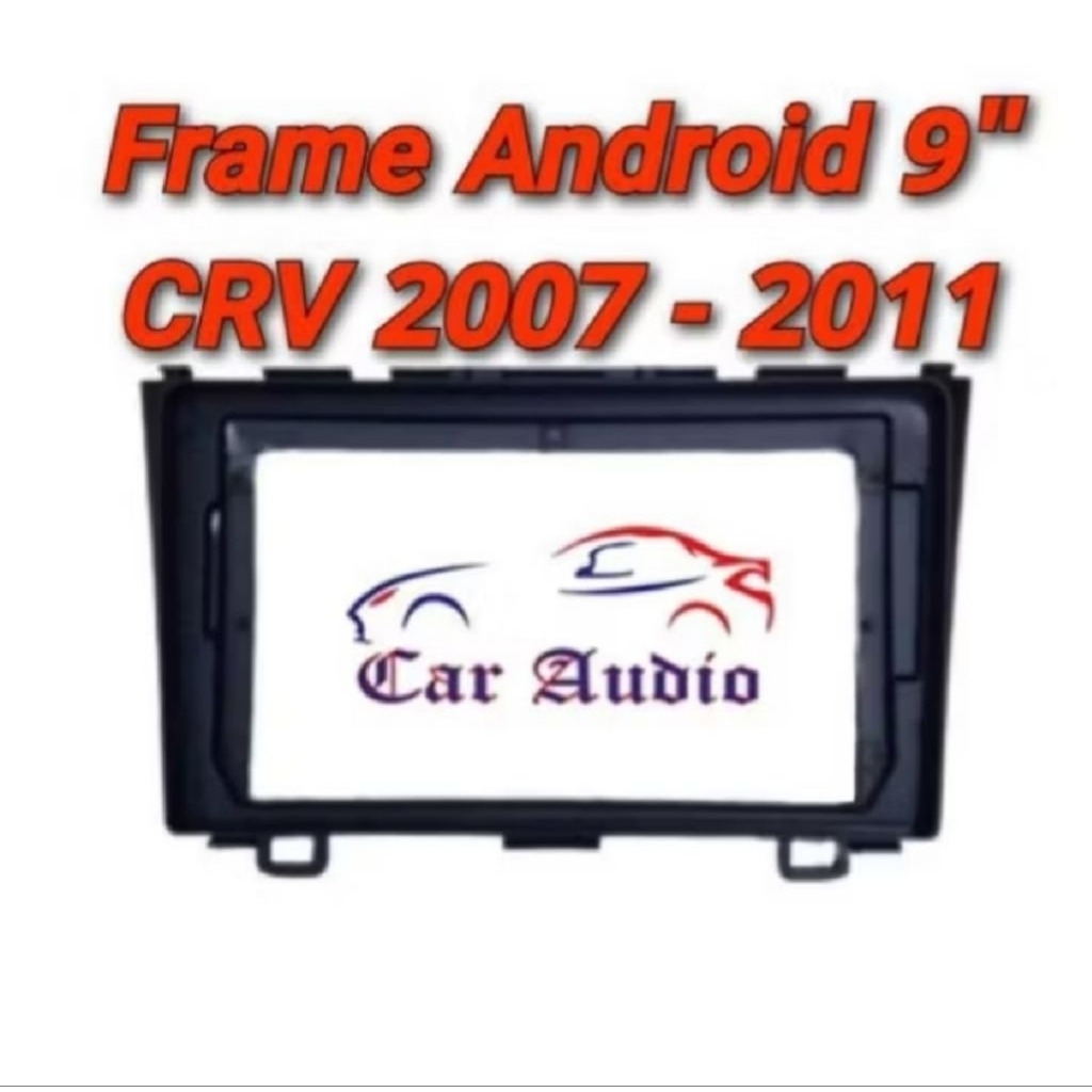 FRAME CRV 2008 - 2011 FRAME HEAD UNIT ANDROID CRV 9" ANDROID HONDA CRV GEN 3
