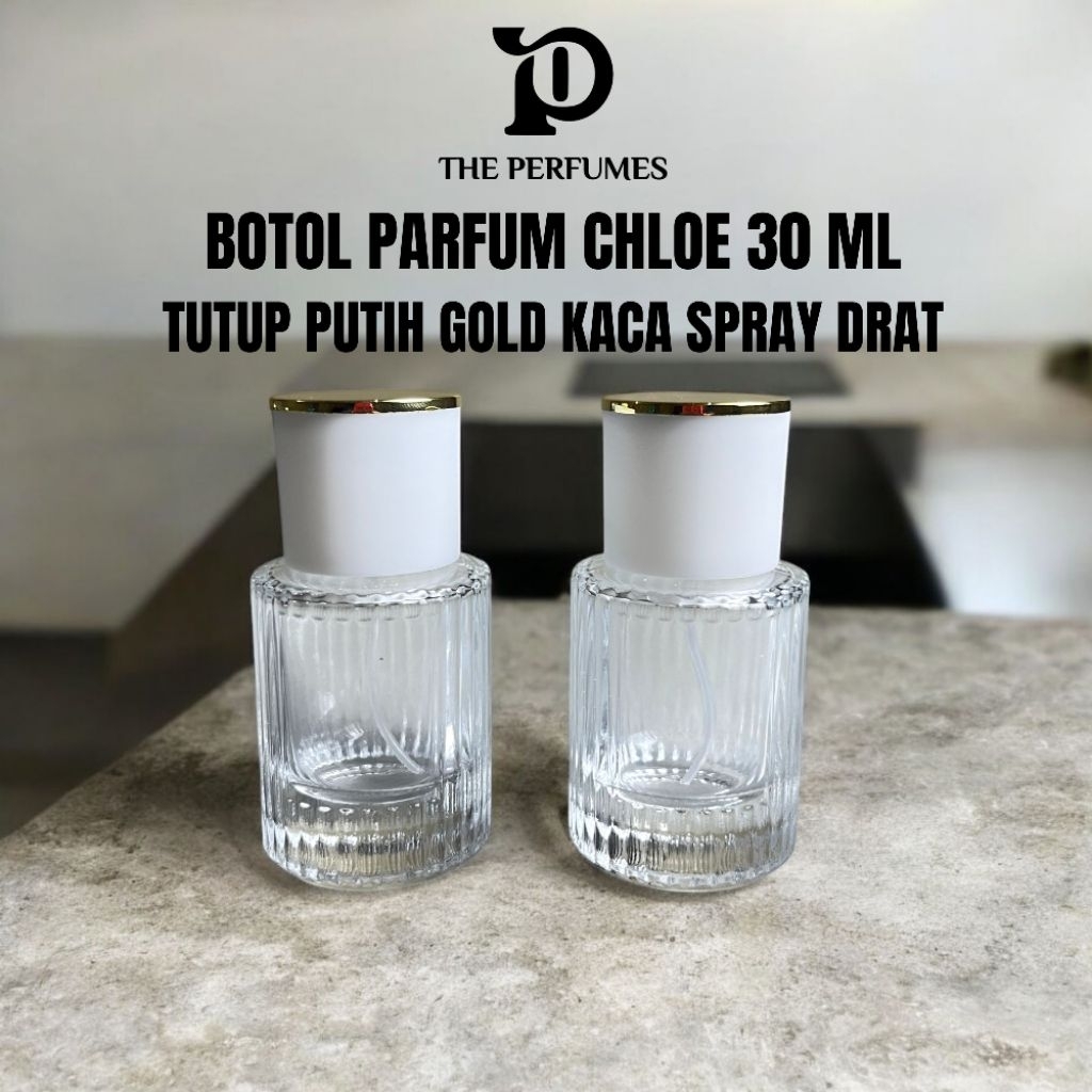 BOTOL PARFUM CHLOE 30 ML DRAT ULIR | BOTOL PARFUM CHLOE 30 ML TRANS PUTIH | BOTOL PARFUM CHLOE PUTIH
