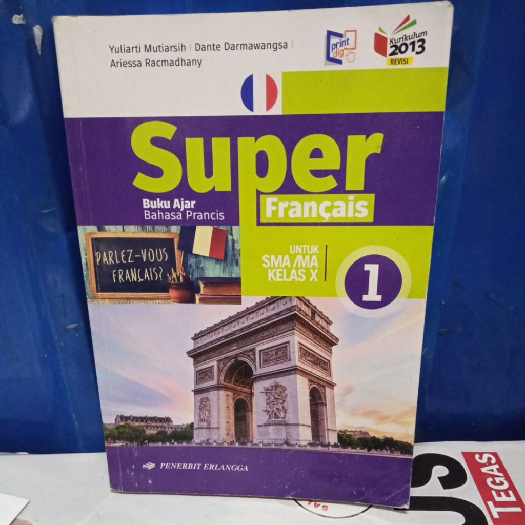 Super Français Buku Ajar Bahasa Prancis Untuk SMA Kelas 10 Kurikulum 2013