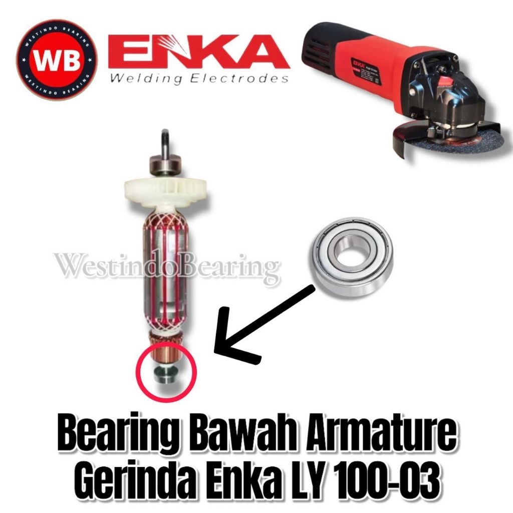 Bearing Bawah Armature Gerinda Enka LY100-03 Laher Laker Lahar Klahar Angker Belakang Mesin Gerinda