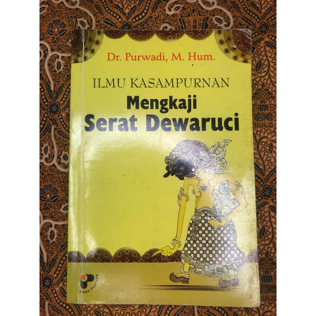 ILMU KASAMPURNAAN MENGKAJI SERAT DEWARUCI