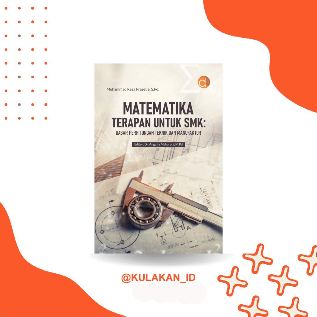 Buku Matematika Terapan untuk SMK: Dasar Perhitungan Teknik dan Manufaktur