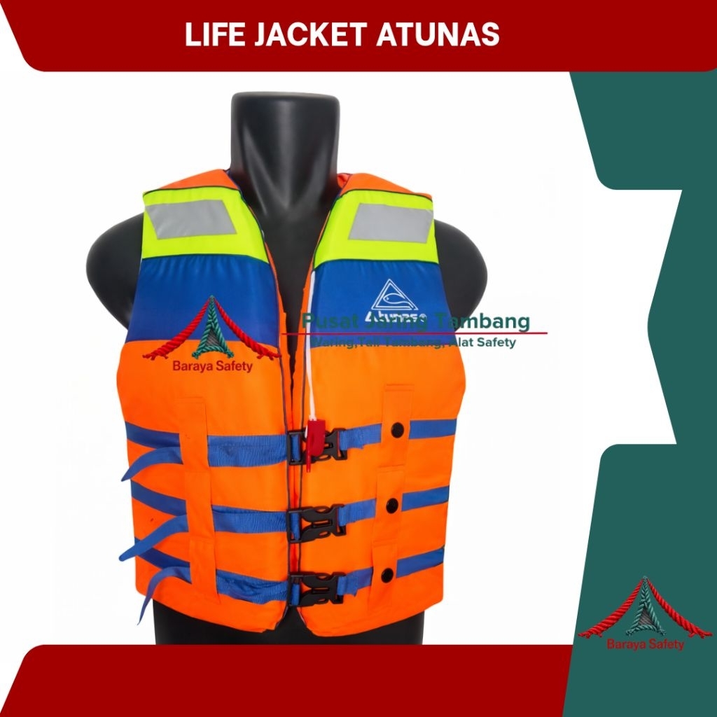Pelampung Keselamatan, Life Jacket, Atunas, Baju Pelampung Atunas