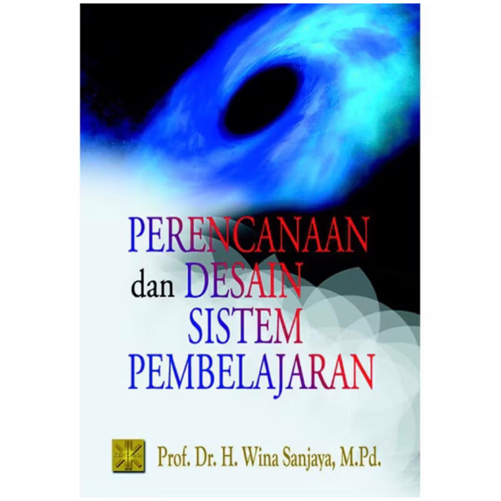 Perencanaan dan desain sistem pembelajaran wina sanjaya