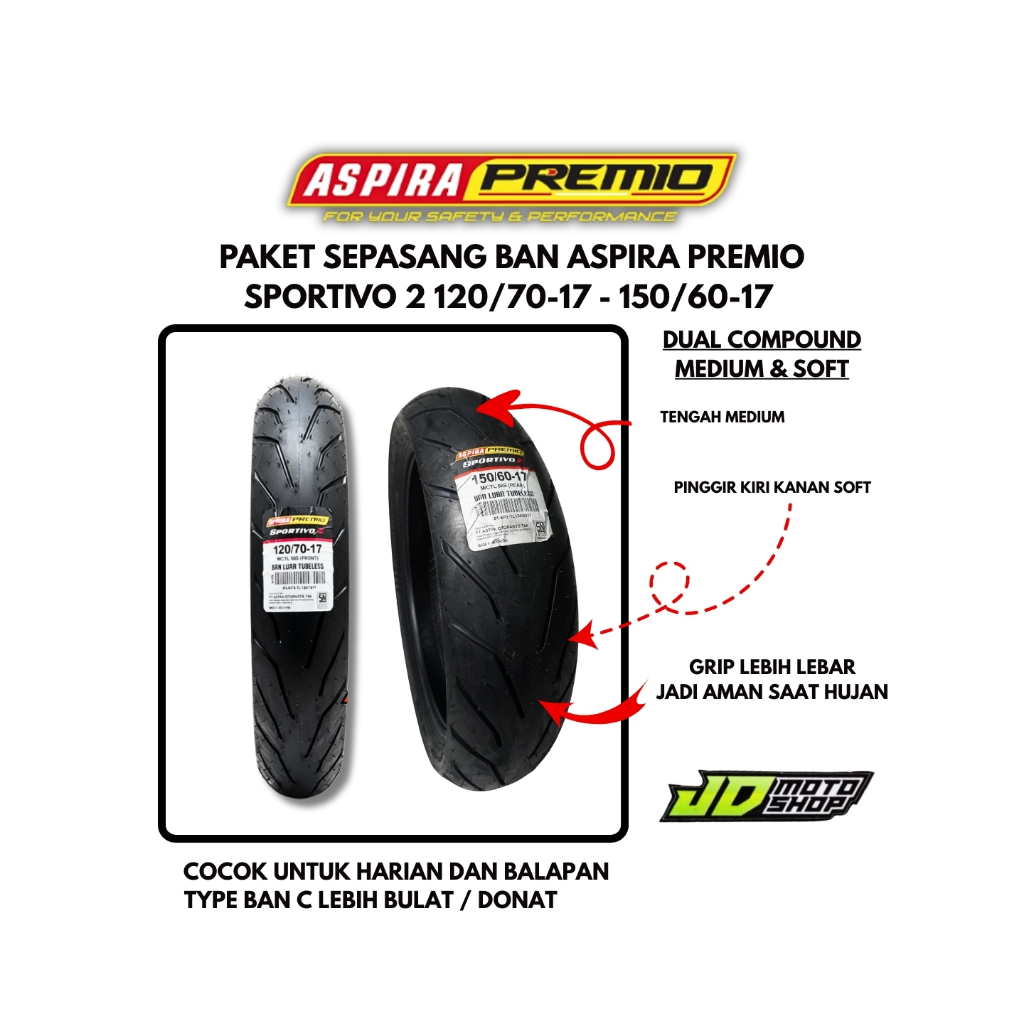 PAKET SEPASANG BAN ASPIRA PREMIO SPORTIVO 2 120/70-17 DAN 150/60-17 DEPAN BELAKANG