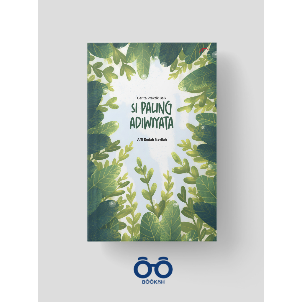 Buku Si Paling Adiwiyata - Affi Endah Navilah - Langgam Pustaka