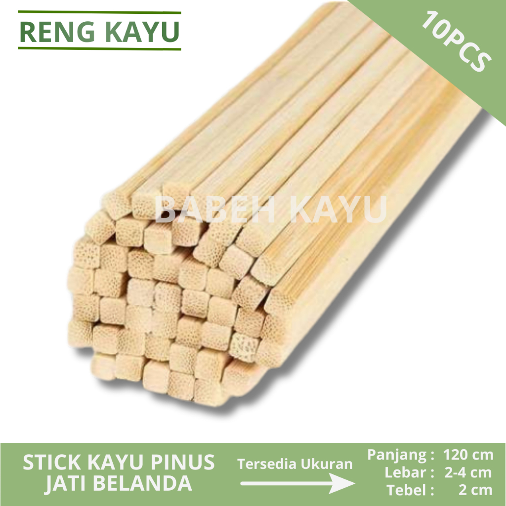 KAYU RENG PINUS STICK KAYU Panjang 120 CM SERAT BAGUS