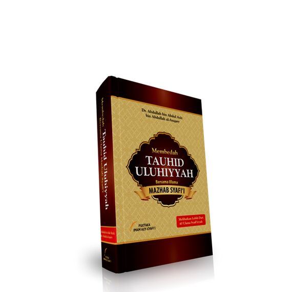 Buku Membedah Tauhid Uluhiyyah bersama Ulama Mazhab Syafii