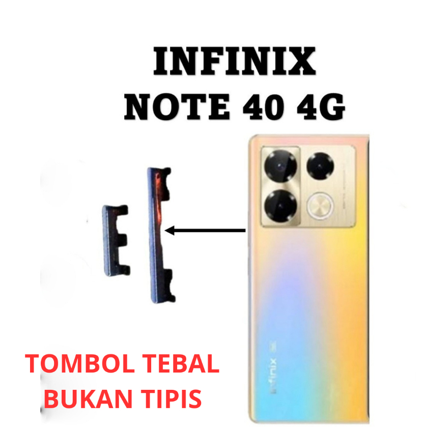 Tombol Luar Power On Off + Volume Infinix Note 40 4G / X6853 TEBAL