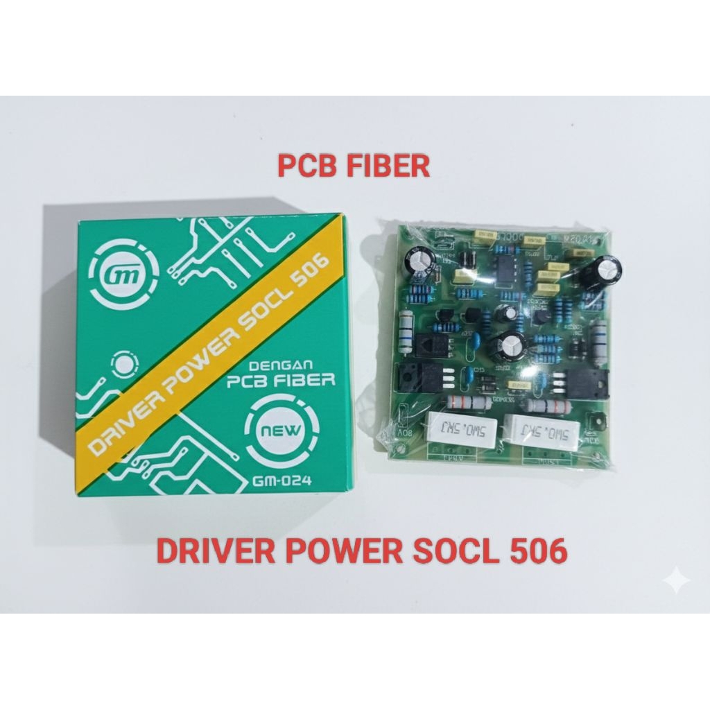 Driver power SOCL 506 dengan PCB FIBER/power amplifier