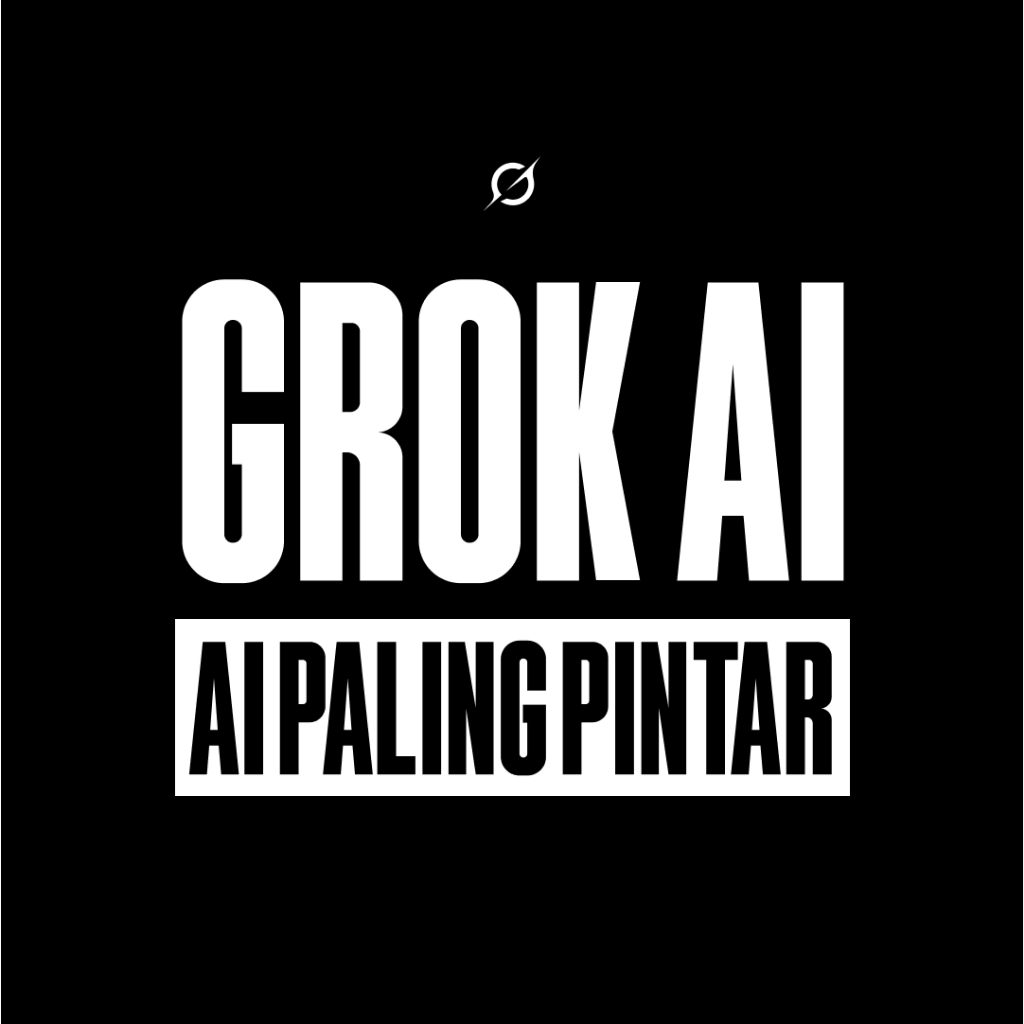 SUPER GROK AI TERBARU PRIVATE & SHARING BERGARANSI