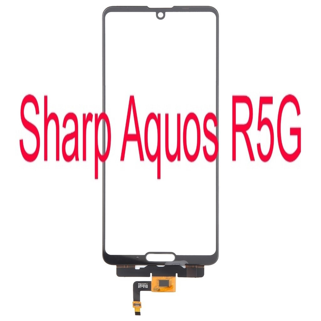 TouchScreen Only Sharp Aquos R5G / SH-51A / SHG01 / SH-R50 / 908SH