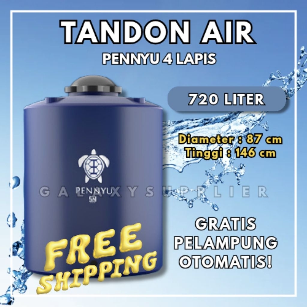 [GRATIS PELAMPUNG OTOMATIS] PENNYU TANDON/TOREN/TANGKI AIR SUPER TEBAL 4 LAPIS 720 LITER KOKOH DAN A