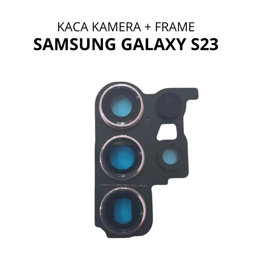 Kaca Lensa Kamera Belakang Samsung Galaxy S23 / SM-S911B / SM-S911B/DS / SM-S911U / SM-S911U1 / SM-S