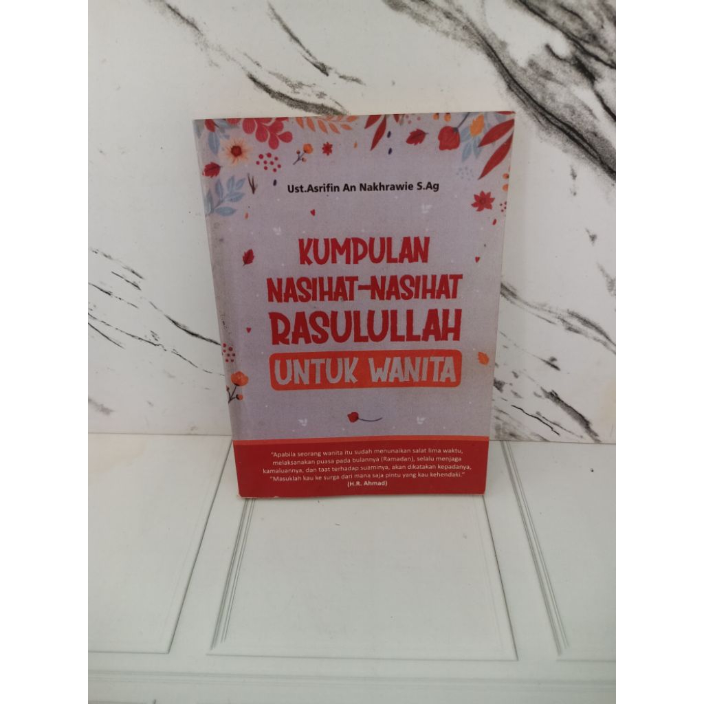 BUKU KUMPULAN NASIHAT - NASIHAT RASULULLAH UNTUK WANITA