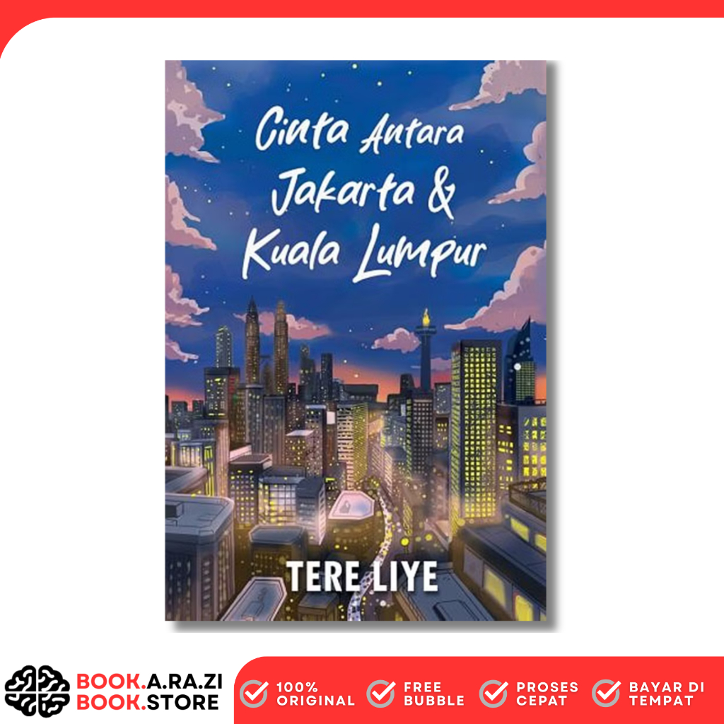 Novel Cinta Antara Jakarta dan Kuala Lumpur karya Tere Liye - Penerbit Sabakgrip | Fiksi Romance