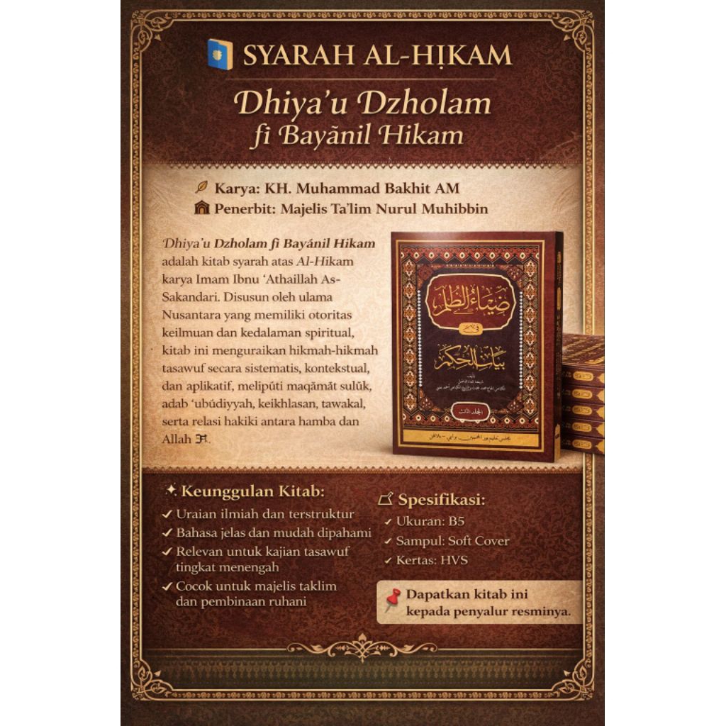 SYARAH HIKAM DHIYA'U DZOLAM OLEH KH MUHAMMAD BAKHIET AM