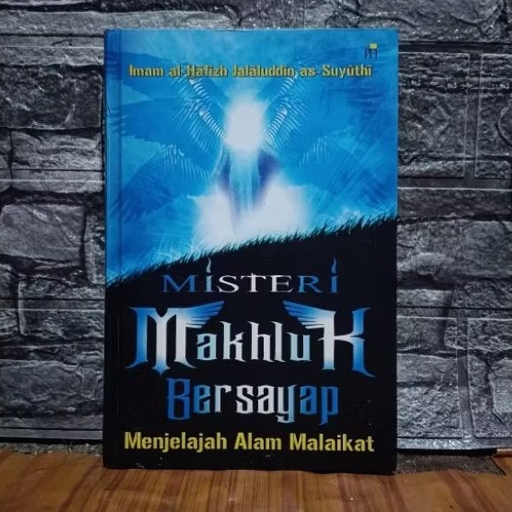 BUKU MISTERI MAKHLUK BERSAYAP: MENJELAJAH ALAM MALAIKAT.