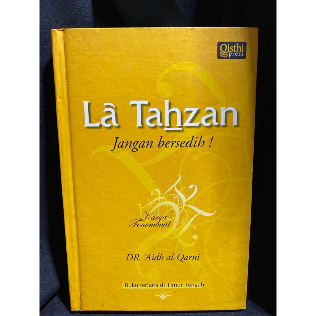 Buku Original LA TAHZAN JANGAN BERSEDIH -  DR.  AIDH AL-QARNI