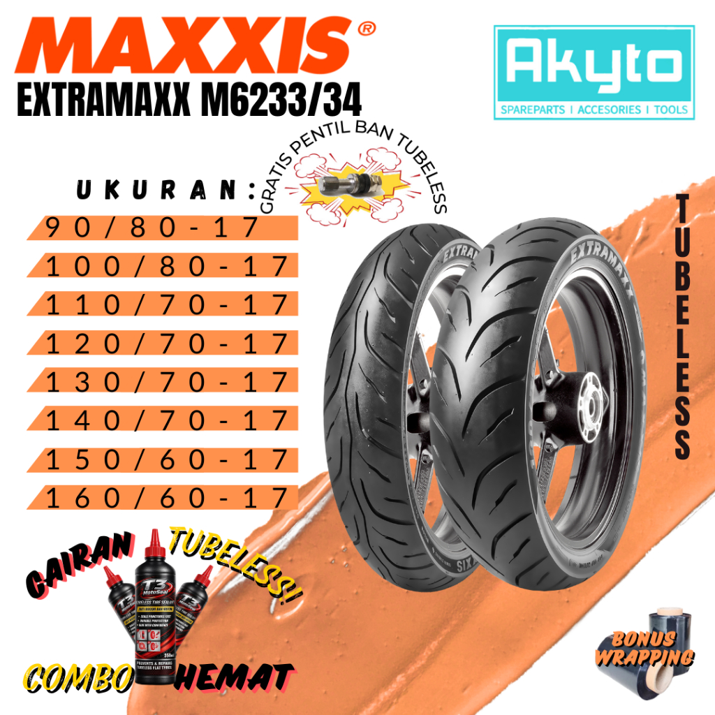 BAN MAXXIS EXTRAMAXX - 6233W - M6234W / BAN TUBELESS FREE PENTIL / BAN MOTOR RING 17 / BAN R17 / (90