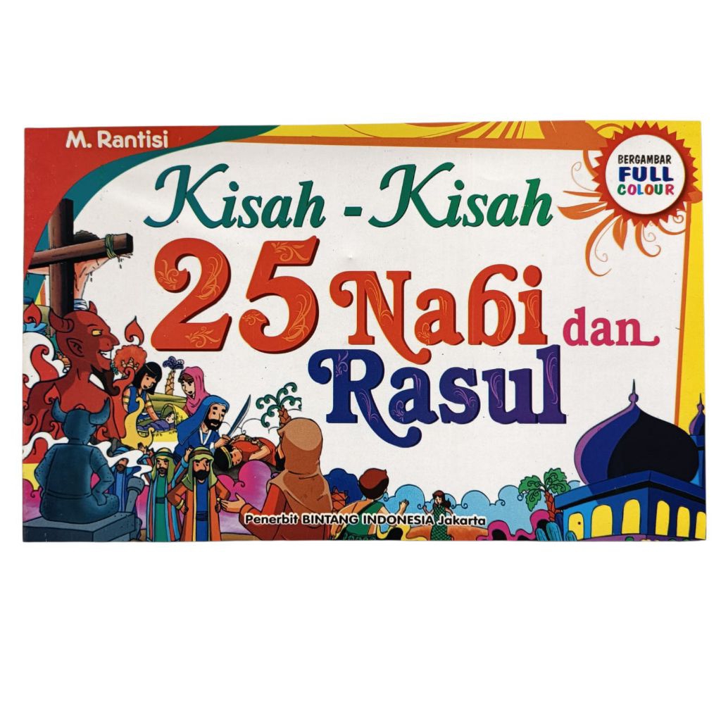 Buku Kisah 25 Nabi Dan Rasul Full Colour / Buku Cerita Nabi Dan Rasul